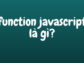 function javascript là gì